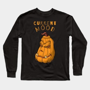 Funny Current Mood Halloween Pumpkin Grumpy Face Gifts Long Sleeve T-Shirt